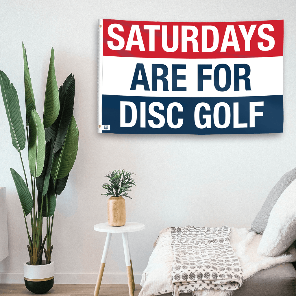 Saturdays Are for Disc Golf Flag